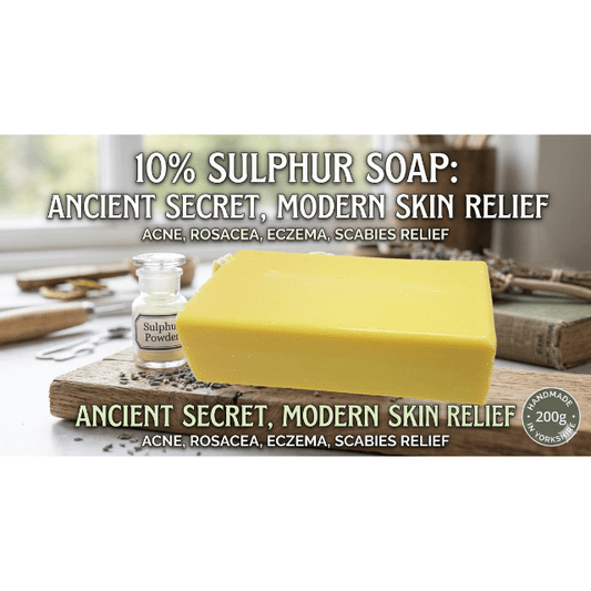 10% Sulphur Soap: The Ancient Secret to Modern Skin Relief - Herbalshire Handmade Herbal Products